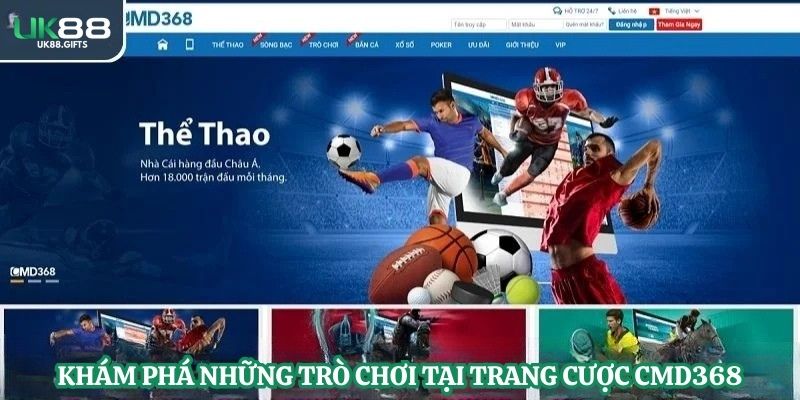 Khám phá những trò chơi tại trang cược CMD368