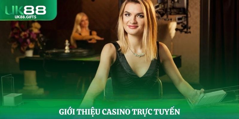 Giới thiệu casino trực tuyến
