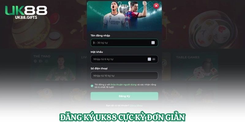 Đăng ký UK88 cực kỳ đơn giản