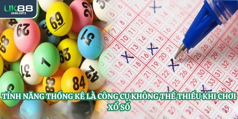 Tính năng thống kê là công cụ không thể thiếu khi chơi xổ số