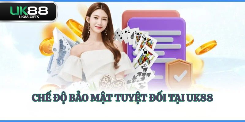 Chế độ bảo mật tuyệt đối an toàn tại UK88