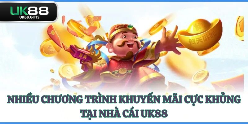 Nhiều chương trình khuyến mãi cực khủng tại nhà cái UK88